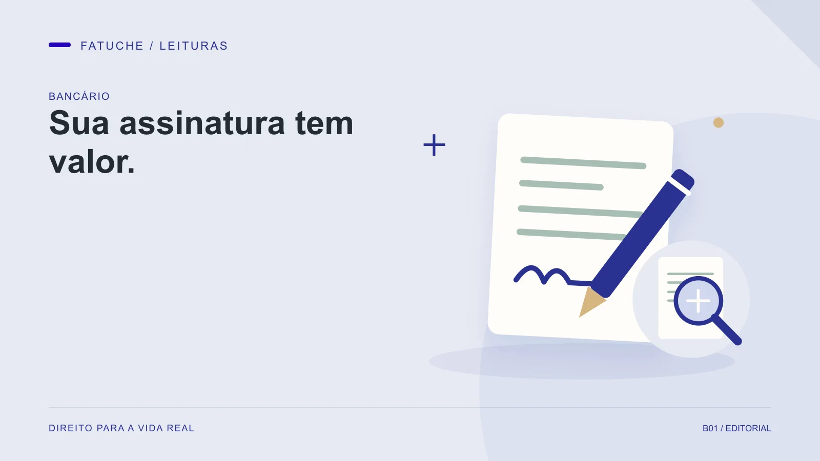 Ilustração editorial: Sua assinatura tem valor.