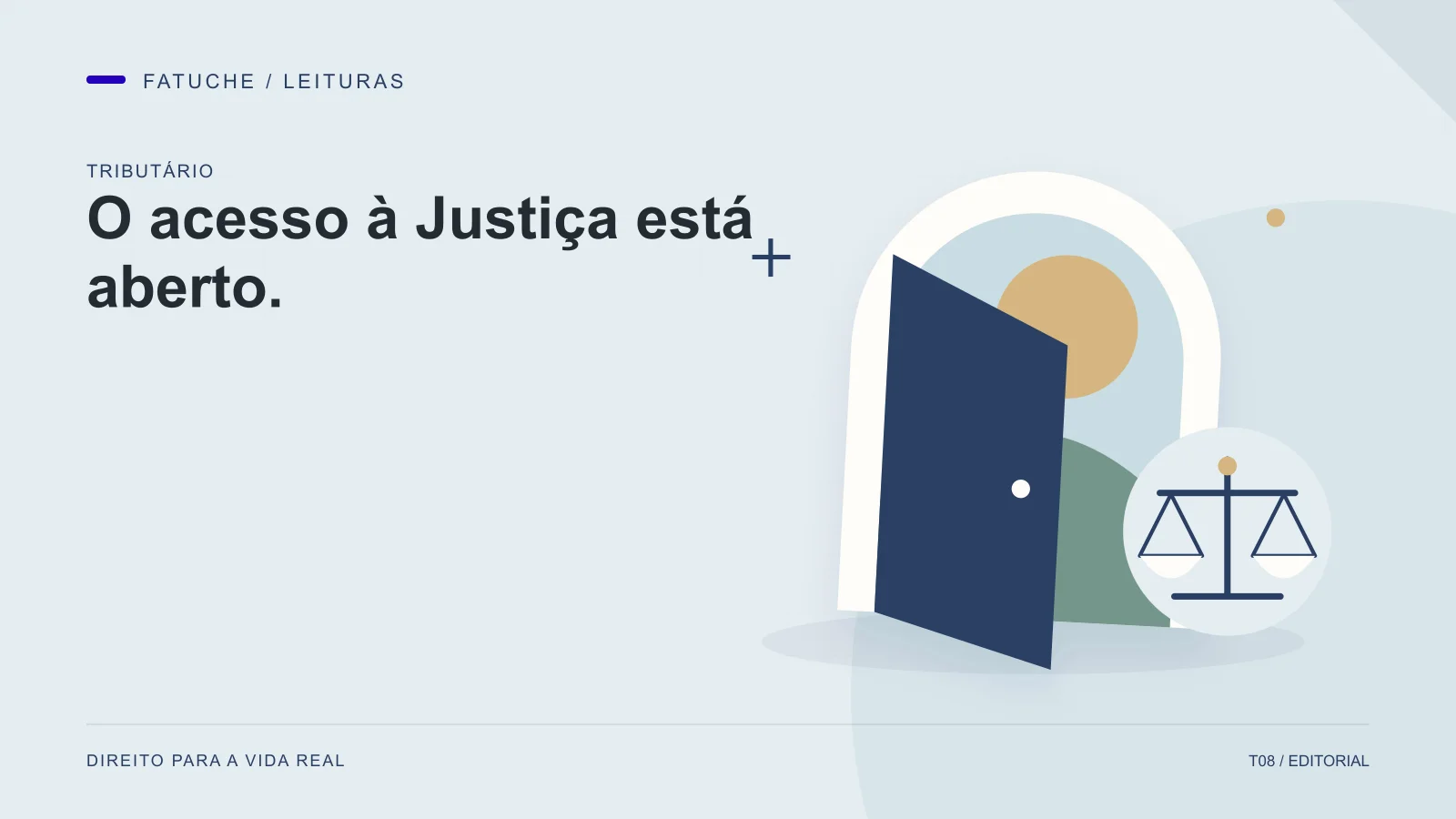 Ilustração editorial: O acesso à Justiça está aberto.