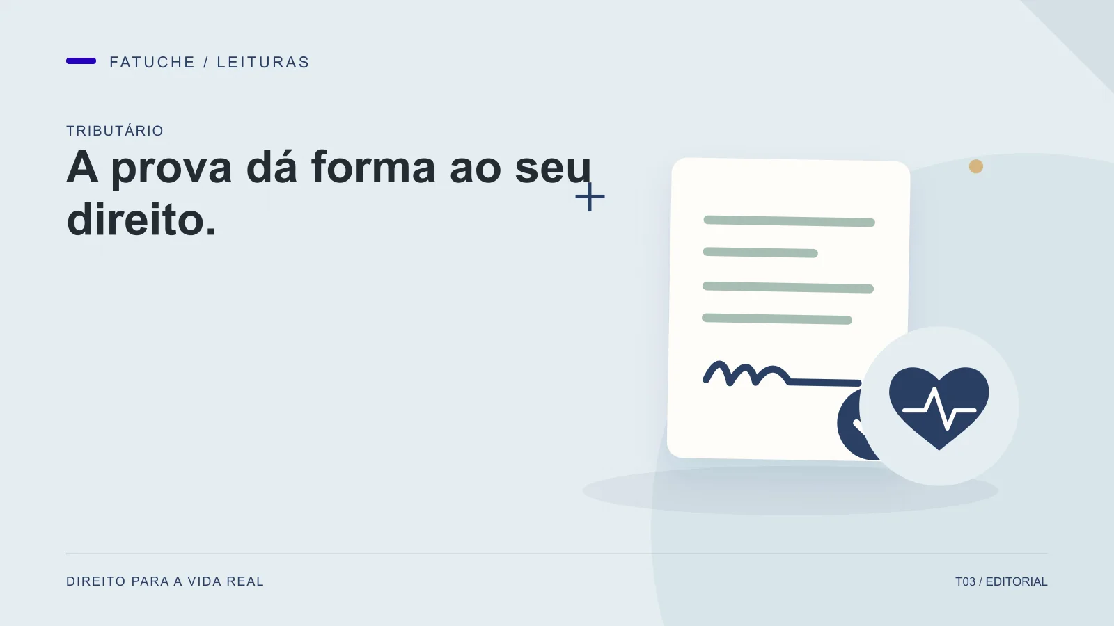 Ilustração editorial: A prova dá forma ao seu direito.