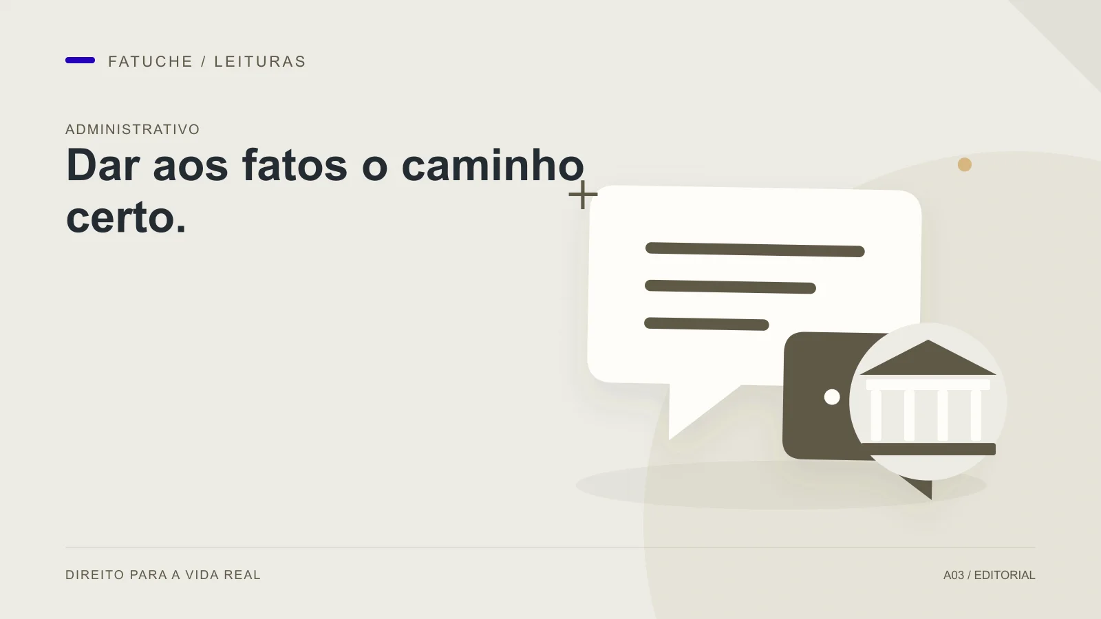 Ilustração editorial: Dar aos fatos o caminho certo.